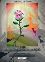 'El Testamento de la Rosa' de Heberto de Sysmo