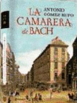 Antonio Gómez Rufo regresa con la novela histórica 'La camarera de Bach'