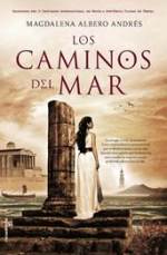 La novela histórica 'Los caminos del mar' de Magdalena Albero Andrés estará en la librerías el 25 de septiembre