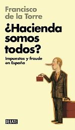 El economista Francisco de la Torre presenta '¿Hacienda somos todos?