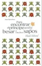 La escritora utrerana Ana Sánchez publica la novela 'Para encontrar al príncipe azul hay que besar a muchos sapos'