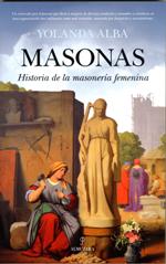 'Masonas', la historia de las mujeres masonas, de Yolanda Alba, después del éxito en España llega a Hispanoamérica