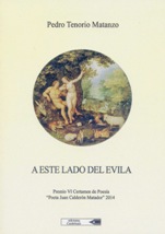Ediciones Cardeñoso publica 'A este lado del Evila' de Pedro Tenorio, el poemario ganador del VI certamen nacional de poesía (Poeta Juan Calderón Matador 2014)