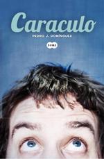 Pedro J. Domínguez presenta su segunda novela, 'Caraculo'