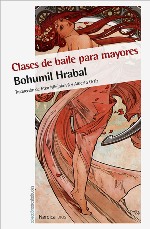 Nórdica conmemora el centenario del nacimiento de Bohumil Hrabal con 'Clases de baile para mayores'