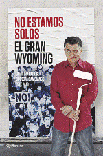 El Gran Wyoming vuelve a atacar con 'No estamos solos'
