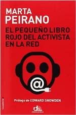 La periodista Marta Peirano publica 'El pequeño libro rojo del activista en la red'