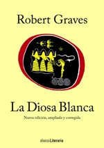 Llega a las librerías la edición definitiva del clásico de Robert Graves "La Diosa Blanca"