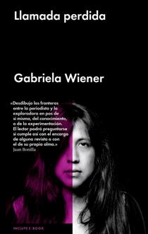 La escritora peruana Gabriela Wiener publica en Malpaso "Llamada perdida"