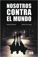 El hermano de los tres protagonistas de 'Nosotros contra el mundo', Stefan Thunberg, cuenta la historia de su familia junto al escritor y periodista Anders Roslund