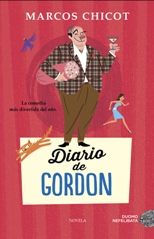 "Diario de Gordon" de Marcos Chicot, una comedia genial