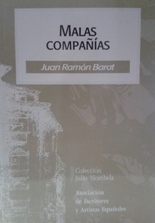 'Malas compañías' de Juan Ramón Barat