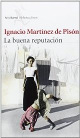 'La buena reputación' de Ignacio Martínez de Pisón