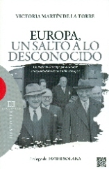 "Europa, un salto a lo desconocido" de Victoria Martín de la Torre. Un viaje en el tiempo para conocer a los fundadores de la Unión Europea