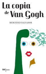 La escritora Mercedes Salvador Acevedo presenta "La copia de Van Gogh"