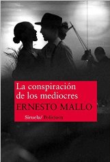 La conspiración de los mediocres