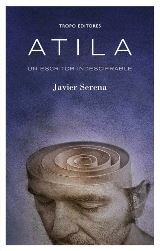 "Atila" de Javier Serena