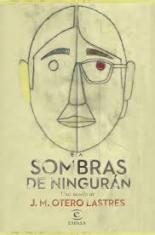 "Sombras de Ningurán" de José Manuel Otero Lastres
