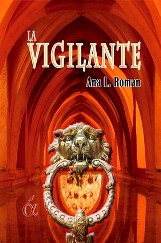 "La vigilante" de Ana L. Román
