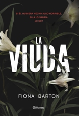 Fiona Barton arrasa en ventas con su thriller psicológico, "La viuda"
