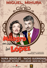 "Milagro en casa de los López" a una semana de su estreno