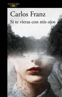 Si te vieras con mis ojos