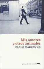 Gatopardo Ediciones publica "Mis amores y otros animales" de Paolo Maurensig