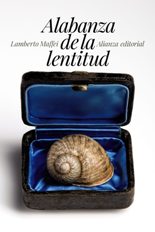 "Alabanza de la lentitud" de Lamberto Maffei