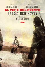 "El viejo del puente" de Ernest Hemingway