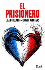 Click Ediciones pone a la venta el thriller "El prisionero"