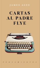 La editorial JUS reedita "Cartas al padre Flye" del escritor estadounidense James Agee