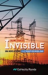 "Invisible" de Jaume Cortés, una novela sobre la electrohipersensibilidad