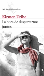 “La hora de despertarnos juntos”, de Kirmen Uribe