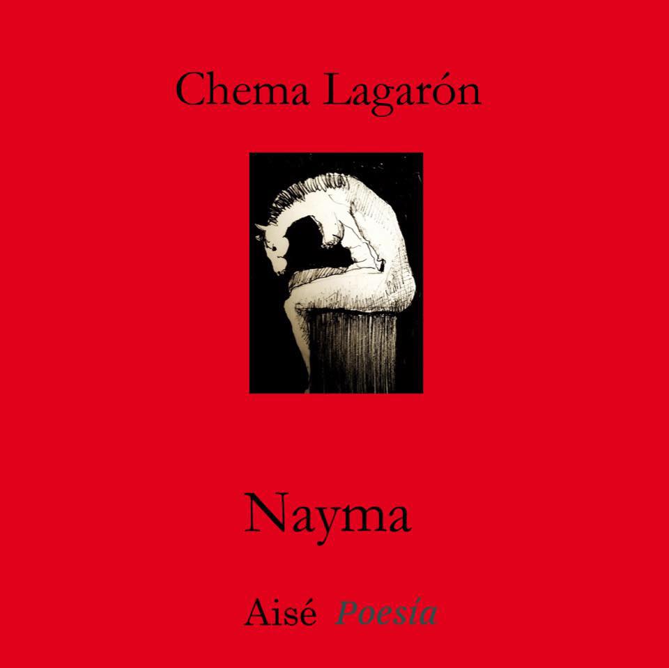 "Nayma", el nuevo poemario de Chema Lagarón