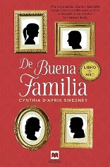 "De buena familia" de Cynthia D'Aprix Sweeney se ha convertido en el libro del año en Estados Unidos