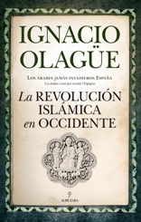 Almuzara presenta "La revolución islámica en Occidente" de Ignacio Olagüe