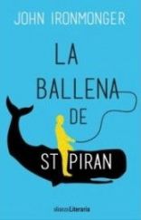 Alianza Literaria publica "La ballena de St Piran" de John Ironmonger