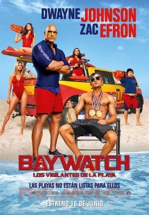 "Baywatch: Los vigilantes de la playa": Un revival que se hunde