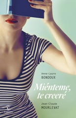 Anne Laure Bondoux presenta "Miénteme, te creeré", después de convertirse en superventas en Francia