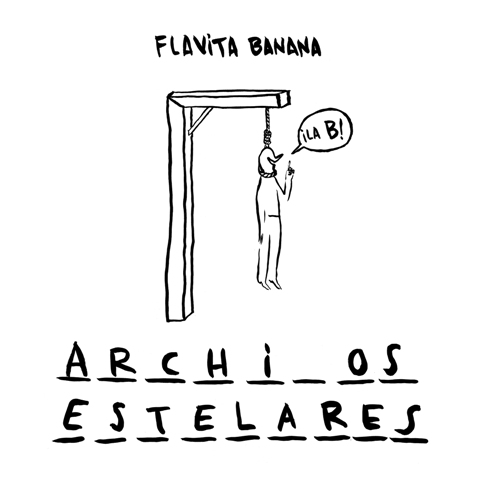 ‘Archivos estelares’, de Flavita Banana
