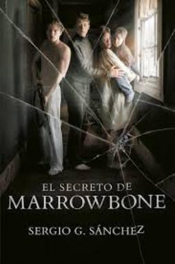 "El Secreto de Marrowbone", el libro de la película de Sergio G. Sánchez, ya en librerías