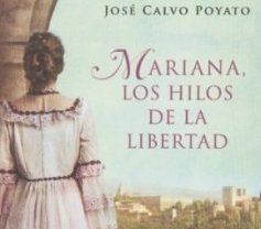 "Mariana, los hilos de la libertad", de José Calvo Poyato