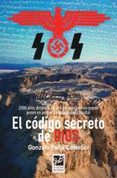 Publicamos los primeros capítulos de 'El código secreto de Dios' de Gonzalo Peña Castellot
