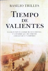 “Tiempo de valientes” de Basilio Trilles