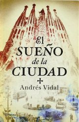 'El sueño de la ciudad' de Andrés Vidal