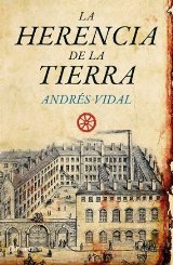 'La herencia de la tierra' de Andrés Vidal