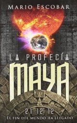 "La profecía maya", de Mario Escobar
