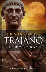 Cristina Teruel publica la novela histórica Trajano